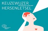 New KEUZEWIJZER - Hersenletsel Limburg · 2019. 6. 5. · informatiebijeenkomsten, hulpmiddelen, kwaliteit van zorg en behandeling, projeten. Lokale CVA-groepen (erebrovasulair aident,