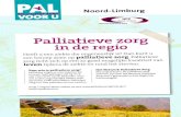 org o - Ongeneeslijk ziek en dan? - Palvooru.nlpalvooru.nl/wp-content/uploads-palvooru/2016/08/16Noord-Limburg1… · liatieve zorg/patiënten. Een zorgcentrum In een zorgcentrum