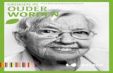 10 jaar Nationaal Programma Ouderenzorg OUDER WORDEN · 2019. 3. 4. · Groeien in ouder worden De ouderenzorg staat voor de grootste verandering ooit. Niet alleen omdat er zorgen