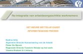 Re-integratie van arbeidsongeschikte werknemers · 1 Re-integratie van arbeidsongeschikte werknemers Nadine Gilis Algemene Directie Humanisering van de Arbeid Pieter De Munck Regionale