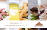Communie- en Lentefeestbrochure 2018 · Communie of Lentefeestbrunch NIEUW. De prijs bedraagt € 65,00 per persoon, aperitief, wijnen, frisdrank, lichte bieren en waters inclusief