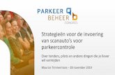 Even voorstellen… - upload.lingacms.nl · Strategieën voor de invoering van scanauto’s voor parkeercontrole Over tenders, pilots en andere dingen die je liever wil vermijden