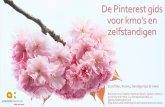 De Pinterest gids voor kmo ïs en zelfstandigen€¦ · zelfstandigen en kmo’s Op 5 april 2017telde Pinterest 150 miljoen maandelijks actieve gebruikers, ... òHet gedrag van mensen