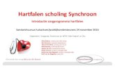 Hartfalen scholing Synchroon · 2018. 9. 17. · Hartfalen scholing Synchroon Introductie zorgprogramma hartfalen Sandwichcursus huisartsen/praktijkondersteuners 24 november 2016