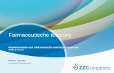 Farmaceutische telezorg · 2. ZZG zorggroep , gevestigd te 6561 KE Groesbeek aan de Nijmeegsebaan 29 , rechtsgeldig vertegenwoordigd door « «« .(gebiedsdirecteur ) , verder te