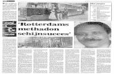 Ze Hebben 'Rotterdams methadon HOLLAND schijnsucces' · 2016. 6. 5. · Hoso.Zewilden'objectief'vast-stellen, hoe de methode in de Maasstadwerkt.Inhunrappor-tage staan enkele niet