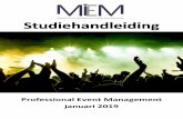 Professional Event Management januari 2019masterineventmanagement.nl/doc/Studiehandleiding...- Korte introductie van de leergang Professional Event Management. - Inzicht in de evenementenbranche,