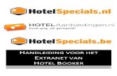 H ANDLEIDING VOOR HET EXTRANET VAN H Bmedia.hotelspecials.nl/images/cms/14-03-05-handleiding... · 2014. 3. 26. · Handleiding voor het Extranet van Hotel Booker Inhoud ... klikken,