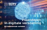 Vlaanderen in digitale versnelling - Home | SERV...2019/09/30  · oproep van de Vlaamse sociale partners om de digi-tale transitie grondiger aan te pakken. We inspireren u graag met