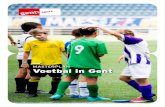 MASTERPLAN Voetbal in Gent · 2017. 5. 23. · 1. Voetbal is plezier: wij willen dat iedereen voetbal kan spelen in optimale omstandigheden, in kwaliteitsvolle infrastructuur en met