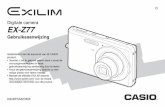 Digitale camera EX-Z77 - Support | Home | CASIO€¦ · Druk op [BS] om heen en weer te schakelen tussen het 12-uren en 24-uren formaat. 8. Druk na het voltooien van de instellingen