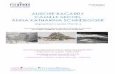 AURORE BAGARRY CAMILLE MICHEL ANNA KATHARINA …€¦ · l’archéologie (Louqsor 2030, 2008-2013) et plus récemment la photographie de montagne (Glaciers, 2012-2017). Ses recherches