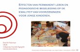 EFFECTEN VAN PERMANENT LEREN EN PEDAGOGISCHE BEGELEIDING OP DE KWALITEIT … · 2019. 10. 24. · van de pedagogische kwaliteit binnen de voorziening. Effectieve interventies om de