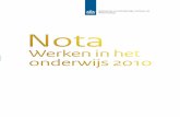 Nota - bvekennis.nl€¦ · Voor u ligt de achtste editie van de nota Werken in het Onderwijs. Deze nota is een belangrijke informatiebron voor iedereen die betrokken is bij de arbeidsmarkt