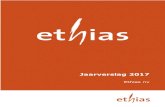 Jaarverslag 2017 - Ethias€¦ · Jaarverslag 2017 │ Ethias nv│ 3 In 2017 behaalden wij opnieuw een uitstekend operationeel resultaat van 284 miljoen euro neer, dit is een stijging