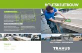 Luchtdicht bouwen - Trahus · Moderne houtskeletbouw levert niet alleen maat-werk, maar voldoet ook aan de EPC-normen die de overheid heeft gesteld. Dit gebeurt zonder dat daar dure