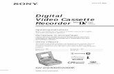 Digital Video Cassette Recorderyour nearest Sony service station. For the customers in Europe ATTENTION The electromagnetic fields at the specific frequencies may influence the picture