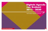 Digitale Agenda van Brabant 2013 - 2020 · Onderzoek door Heliview (2012) bracht aan het licht dat in 2012 bijna de helft van de bedrijventerreinen in Brabant niet op hoogwaardig