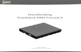Handleiding TrackJack PRO Fiscaal 2€¦ · Rechter Led-Licht: Status van het systeem Knippert elke seconde: Normale modus. Knippert kort en snel: Systeem is actief. Uit: De TrackJack