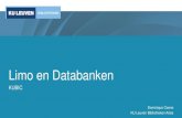 Limo en Databanken - KU Leuven Bibliotheken...2020/04/02  · •Limo toont standaard enkel artikels waartoe je online toegang hebt •Stel je zoekt dit artikel: •Je verwacht het