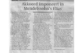 MUZIEK f RECENSIE Akkoord imponeert in Mendelssohn's Elias ...kamerkoorakkoord.nl/sites/default/files/recensie Elias 11-03-2012.pdf · door de Vier prachtige solisten en het gedisciplineerde