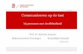 Prof. dr. Marleen Janssen Rijksuniversiteit Groningen ...Jurgens, M.R. (1977) Confrontation between the young deaf-blind child and the outer world. How to make the world surveyableby