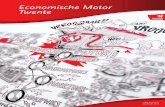 Economische Motor Twente · Twente en de Netwerkeconomie | Martijn Aslander 10 Twente in cijfers | Hans Peter Benschop 11 Thema carrousel 12 Eerste schets van onze ambities 14 Eén