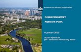 OMGEVINGSWET Netwerk PvdA · 2016. 4. 4. · Wetsvoorstel Omgevingswet Art. 1.3 (maatschappelijke doelstelling) Deze wet is, met het oog op een duurzame ontwikkeling, de bewoonbaarheid