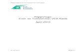 Rapportage: Eind- en Toetstermen VCA Basis April 2015...01.01.04 Basis / VOL VCA / VIL VCU De kandidaat kan het toepassingsgebied van de V&G-wetgeving omschrijven 01.01.04.01 Bb De