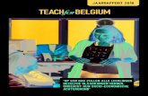 annualrapport NL HD - Teach For Belgiumteachforbelgium.org/wp-content/uploads/2018/12/annual...Verantwoordelijke uitgever: Caroline de CartierGrafisch ontwerp: Victoria De Wolf - lesmarquisettes.beFoto’s: