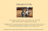 Presentatie - kenhunnood.nl · PRESENTATIE: Over Hans en Carla Frinsel, en hun werk voor Stichting WEC International in Empada, Guinea Bissau. Timoteüs 2:1,2a: “Ik roep je dringend