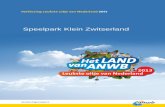 Speelpark Klein Zwitserland...Den Haag, april 2013 Beste genomineerde voor ‘Het Leukste uitje van de provincie’ Allereerst natuurlijk van harte gefeliciteerd met uw mooie nominatie