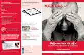 Grijs en van de wijs - Medilex€¦ · specialist ouderengeneeskunde GERION, VUmc Amsterdam, vice-voorzitter (vernieuwde) richtlijn Probleem-gedrag bij dementie, Verenso Dementie