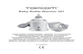 Baby Bottle Warmer 301 - Bol.com · TOPCOM Baby Bottle Warmer 301 5 TOPCOM Baby Bottle Warmer 301 ENGLISH 4.2 Sterilizer • Pour the 50ml water into the warming basin . • Put a