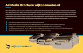 Ad Media Brochure wijkopenautos · Ad Media Brochure wijkopenautos.nl Contact: mels.prop@auto1.com | 49 (0)30 / 2016 38 7004 • Uitstekende conversie • Bied uw bezoeker een extra