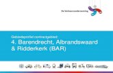 Gebiedsprofiel contractgebied: 4. Barendrecht ... · BAR: focus op terreinen in Barendrecht en Ridderkerk (incl. Nieuw Reijerwaard) Ervaren filedruk op A29 (aansluitingen Kilweg)