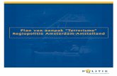 Plan van aanpak “Terrorisme” Regiopolitie Amsterdam-Amstelland€¦ · De inzet van het landelijk niveau kan in een aantal gevallen verschillen van die op het regionale niveau.