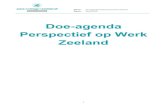 Doe-agenda Perspectief op Werk Zeeland€¦ · Zeeland is van oudsher sterk afhankelijk van de haven. ... de horeca en het toerisme. Vanuit overleg met bedrijven, ... - Arbeidsmarktanalyse