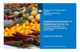Voedselconsumptie in Nederland anno nu...2016/10/11  · 24-uurs voedingsnavraag & lengte/gewicht 3 •Interview 2 (na 2-6 week) 24-uurs voedingsnavraag 8 Voedselconsumptie Nederland