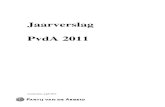 PvdA Jaarverslag 2011 advt06072012 · Het congres telt ongeveer 450 afgevaardigden. Het ledental is ook bepalend voor het aantal stemmen dat een afgevaardigde kan uitbrengen. Besluitvorming