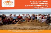 Te am-uitje: Zandsculptu r en Bou w en!”zandsculpturenbrabant.nl/download/zakelijk.pdf · Voor het Zandsculpturen Festival Brabant is in ongeveer twee weken tijd ruim 800.000 kilo