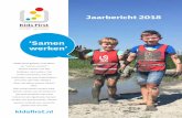 ‘Samen werken’ - Kidsfirst · 2019. 9. 5. · Jaarbericht 2018 kidsfirst.nl 2018 stond geheel in het teken van “samen werken”. Samen werken met alle kinderen, met ouders,