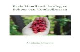 Basis Handboek Aanleg en Beheer van Voedselbossen...Het doel van dit handboek is om mensen kennis te laten maken met het concept van voedselbossen en om hen handvatten te geven voor