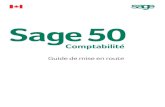 Sage 50 Comptabilité - Mise en route/media/site/sage-50... · Miseenroute Lafenêtred'accueil Lafenêtred’accueilestconçueàdesfinsd’efficacité,deconvivialitéetd’accèsrapideauxfonctionsquevous