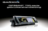 GPSMAP 700-serie gebruikershandleidingstatic.garmin.com/pumac/GPSMAP_700_Series_OM_NL.pdf · GPSMAP 700-serie - gebruikershandleiding 3 Aan de slag Systeeminformatie weergeven U kunt