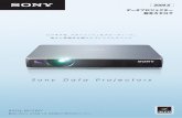 Sony Data Projectors...sony.jp/vpl/ ビジネスを、スタイリッシュ＆スピーディーに。 強さと信頼性を備えたプレミアムモバイル Sony Data Projectors
