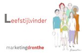 Marketing Drenthe | Marketing Drenthe - eefstijlvinder · PDF file Marketing Drenthe richt zich in 2020 op de volgende drie leefstijlen, die het best passen bij de waarden die wij