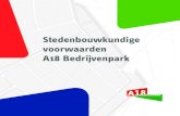 Stedenbouwkundige voorwaarden A18 Bedrijvenparkfreedom.nowonline.nl/global/sites/bedrijvenparkA18.nl/files/13/4212... · Gemeenten (VNG). Hierdoor wordt duidelijk waar welke bedrijfscatego-rieën