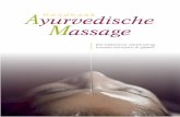 De heilzame verbinding tussen lichaam & geest · PDF file 2018. 10. 25. · Yoga en dus ook de Ayurvedische massage helpen een gezonde balans te vinden tussen de behoeften van lichaam