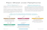 Fact Sheet over Fairphone · Pagina 1 van 9 Versie van juli 2016 Fact Sheet over Fairphone Wat is Fairphone? Fairphone is een maatschappelijk verantwoorde onderneming die een beweging